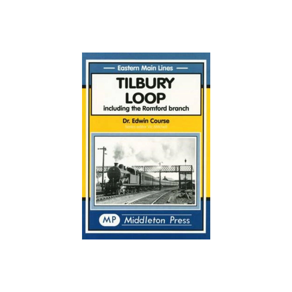 Middleton Press Tilbury Loop (inbunden, eng)