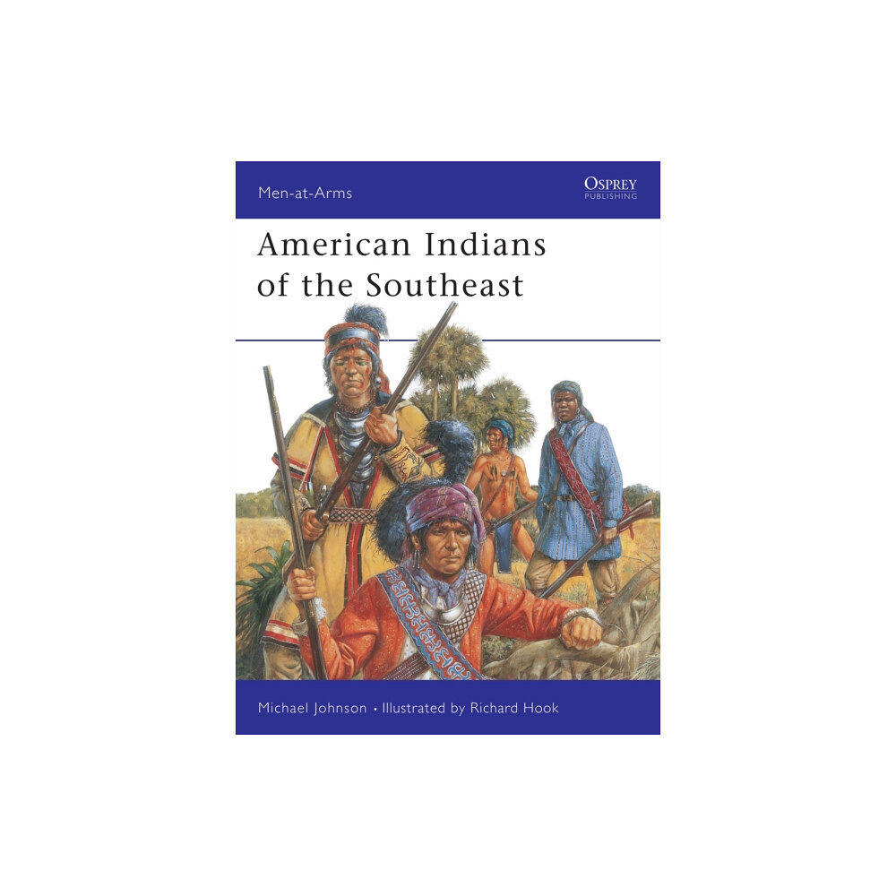 Bloomsbury Publishing PLC American Indians of the Southeast (häftad, eng)