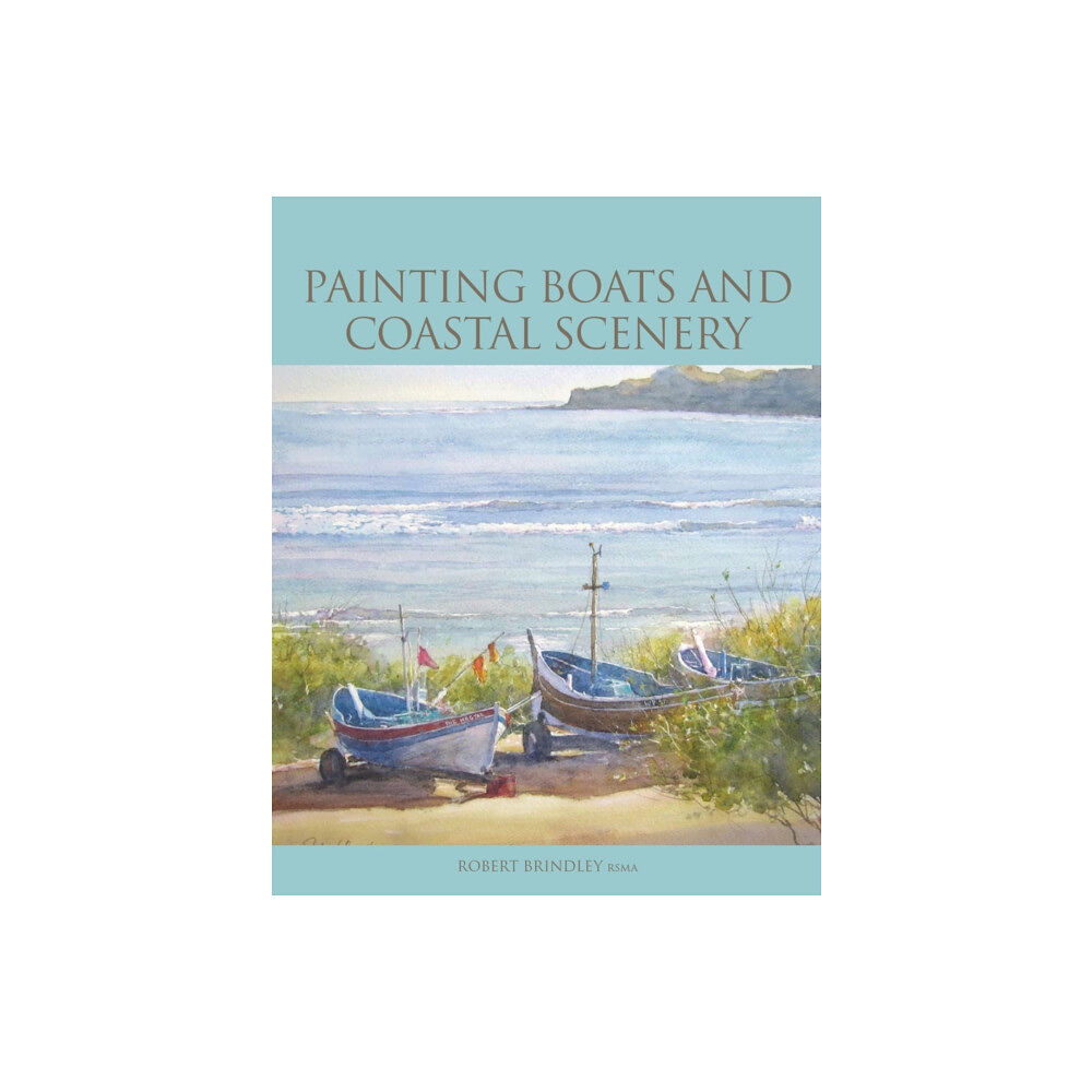 The Crowood Press Ltd Painting Boats and Coastal Scenery (häftad, eng)