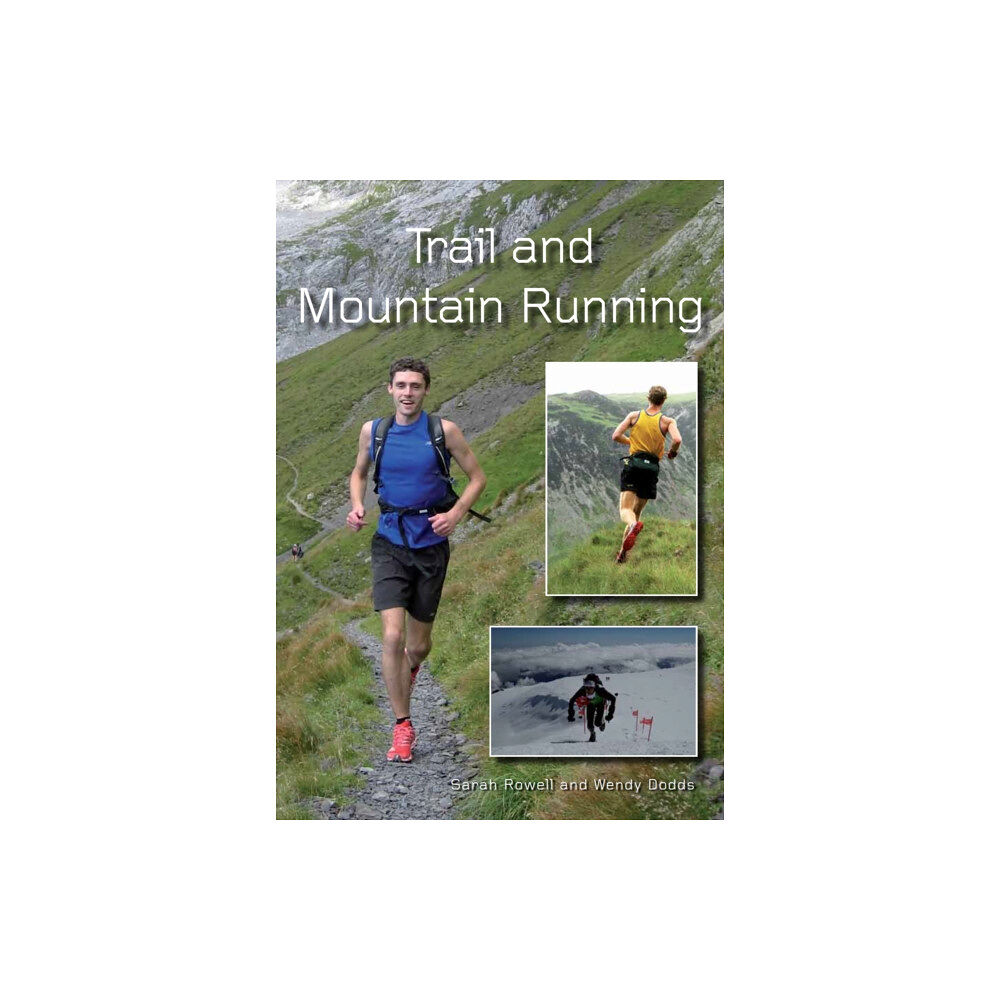 The Crowood Press Ltd Trail and Mountain Running (häftad, eng)