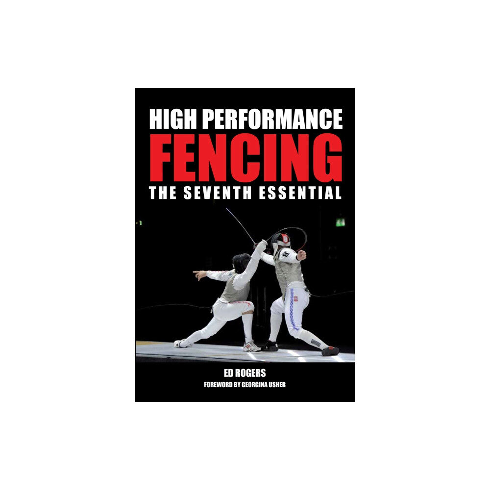 The Crowood Press Ltd High Performance Fencing (häftad, eng)