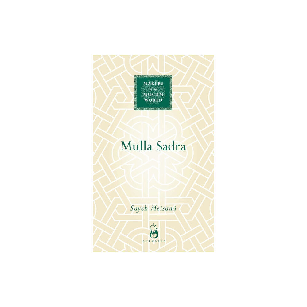 Oneworld Publications Mulla Sadra (inbunden, eng)