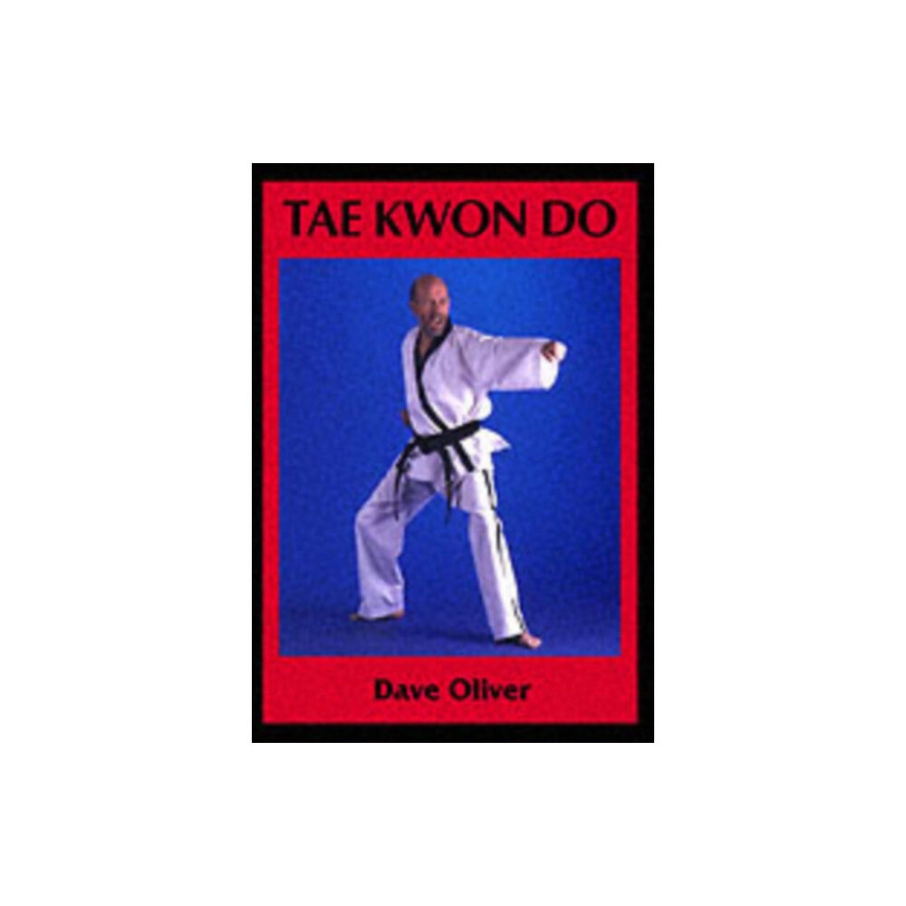 The Crowood Press Ltd Tae Kwon Do (häftad, eng)