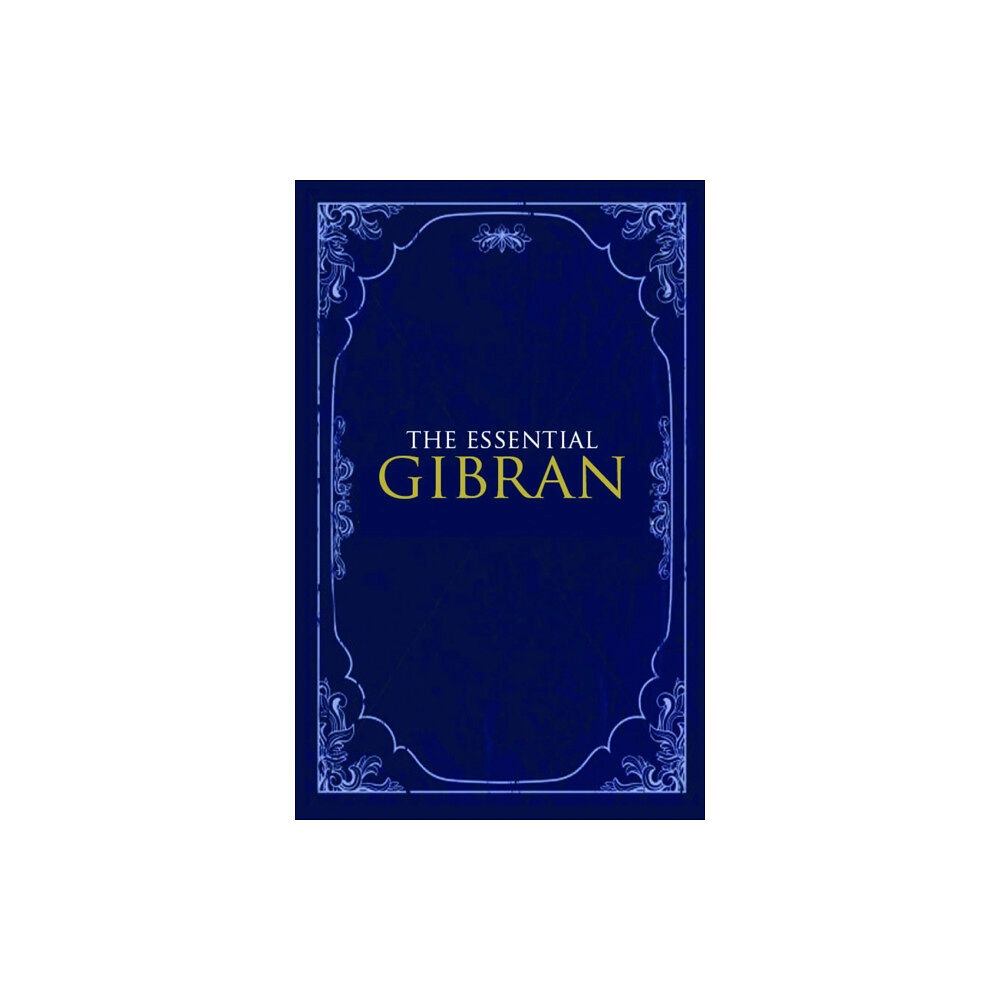 Oneworld Publications The Essential Gibran (häftad, eng)