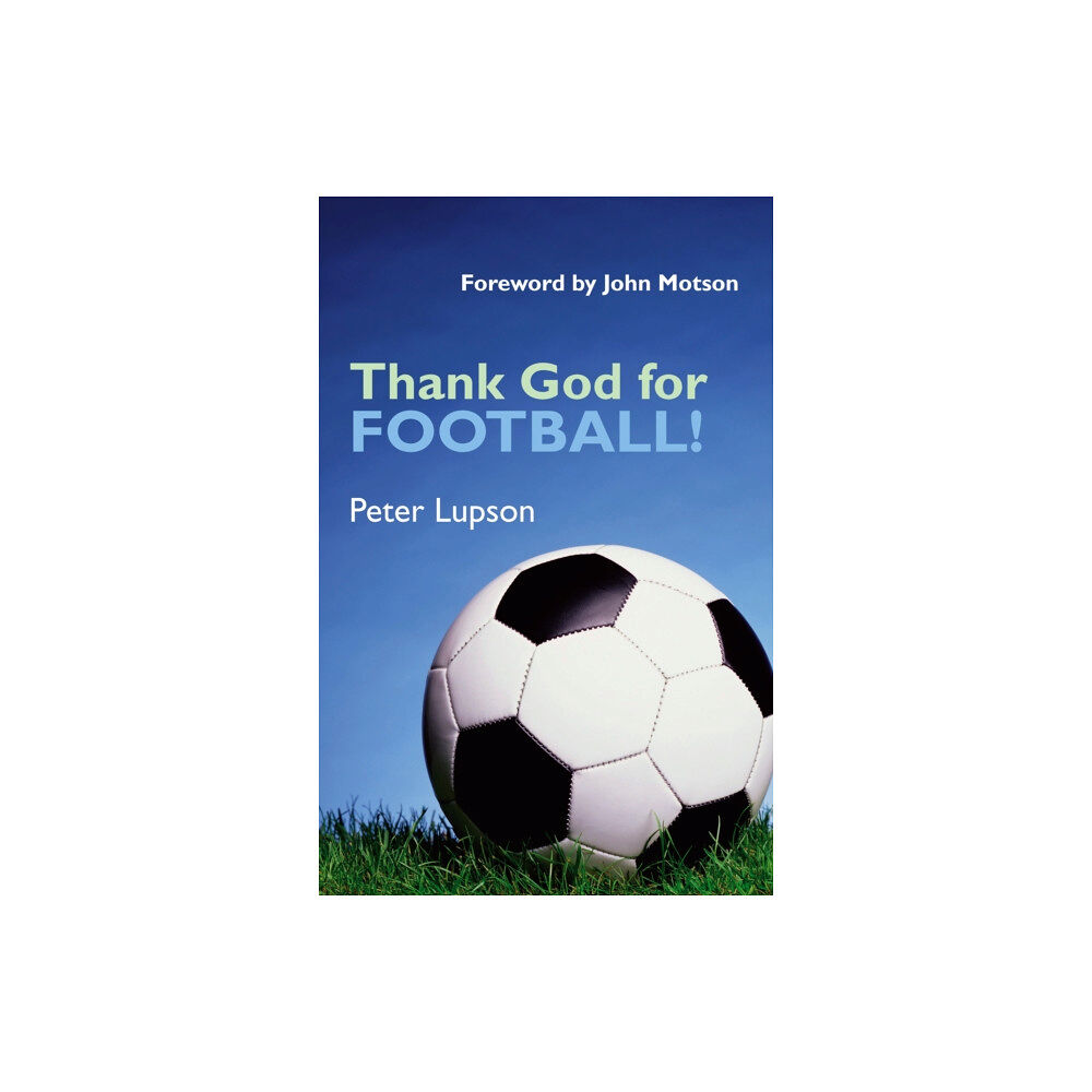 Spck publishing Thank God for Football! (häftad, eng)