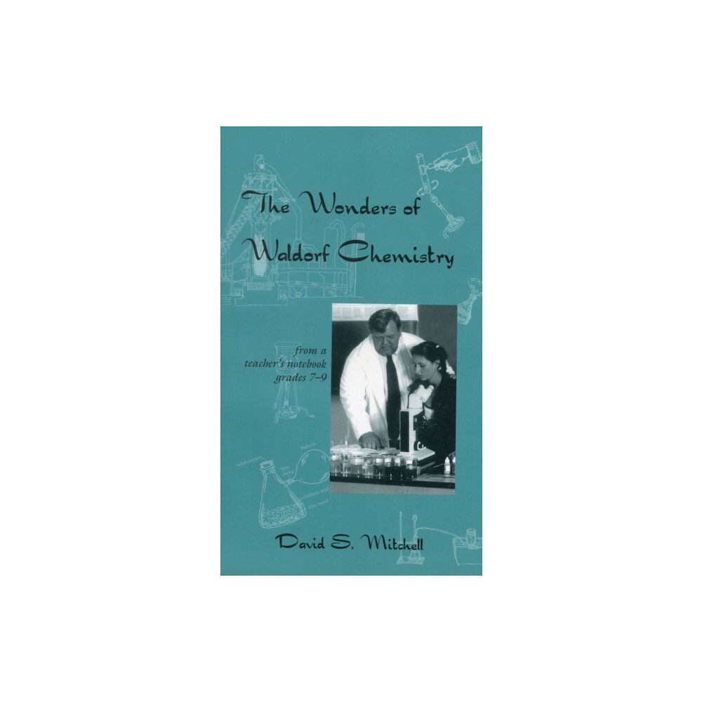 AWSNA Publications The Wonders of Waldorf Chemistry (häftad, eng)