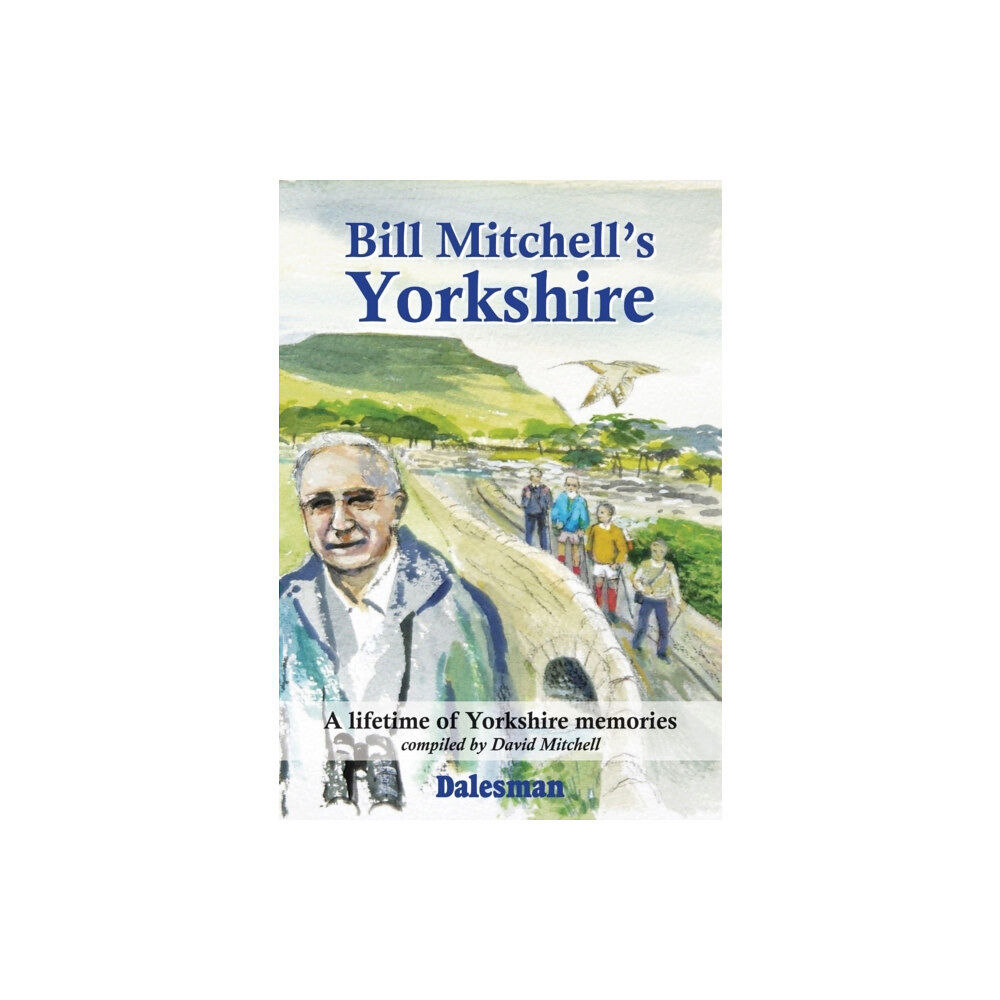 Country Publications Ltd Bill Mitchell's Yorkshire (inbunden, eng)