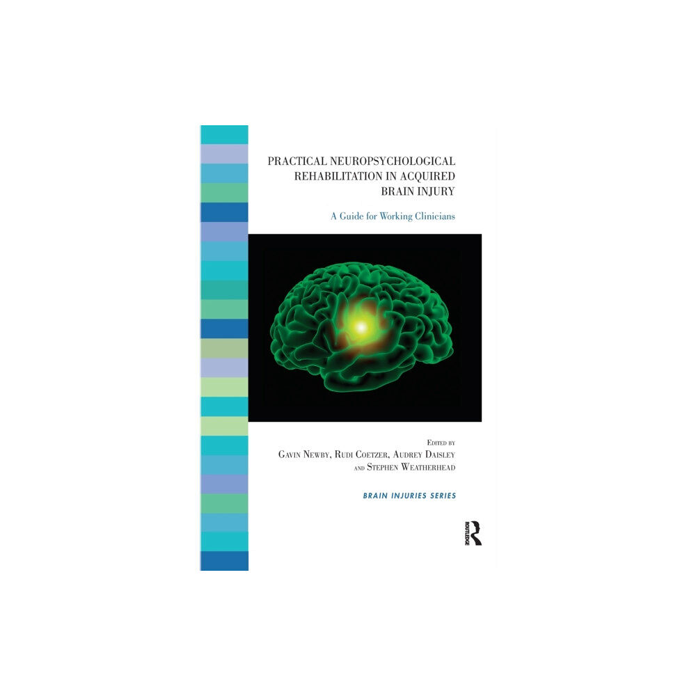 Taylor & francis ltd Practical Neuropsychological Rehabilitation in Acquired Brain Injury (häftad, eng)