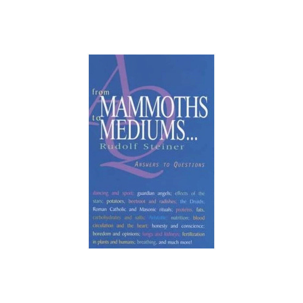 Rudolf Steiner Press From Mammoths to Mediums... (häftad, eng)