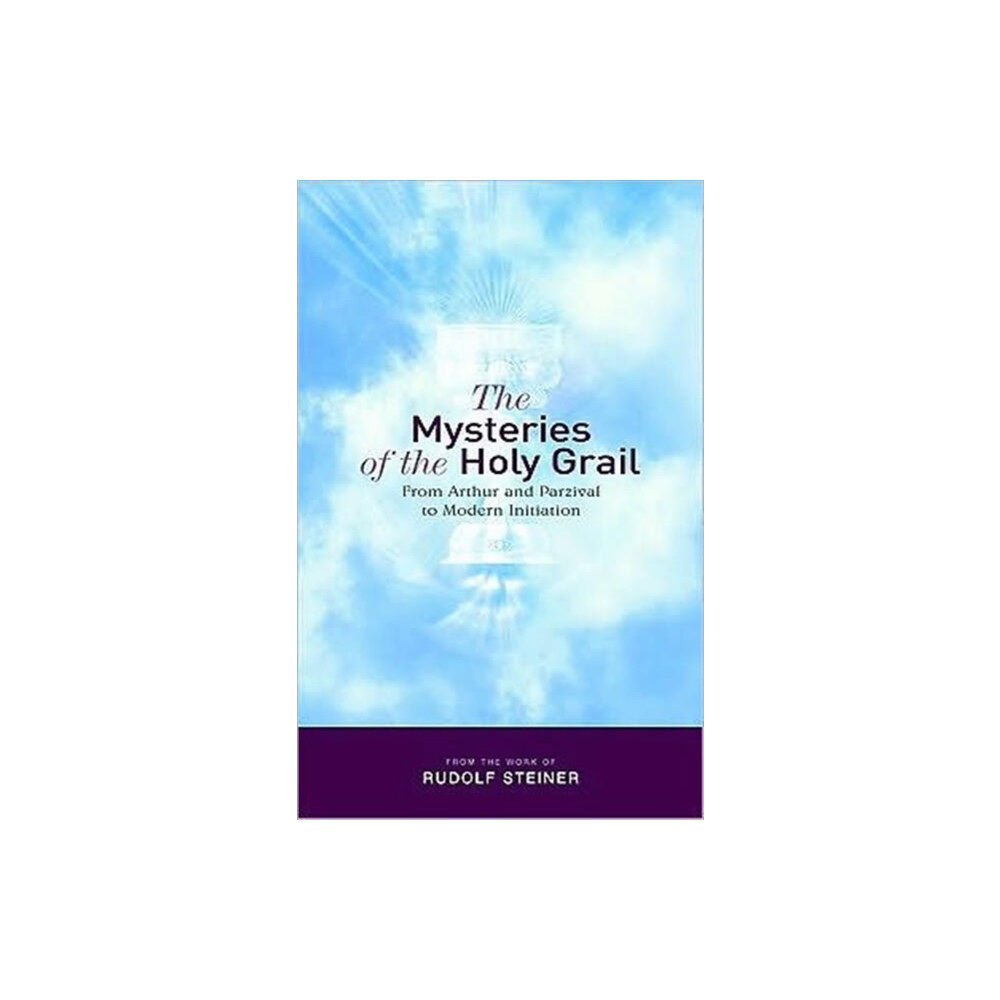 Rudolf Steiner Press The Mysteries of the Holy Grail (häftad, eng)