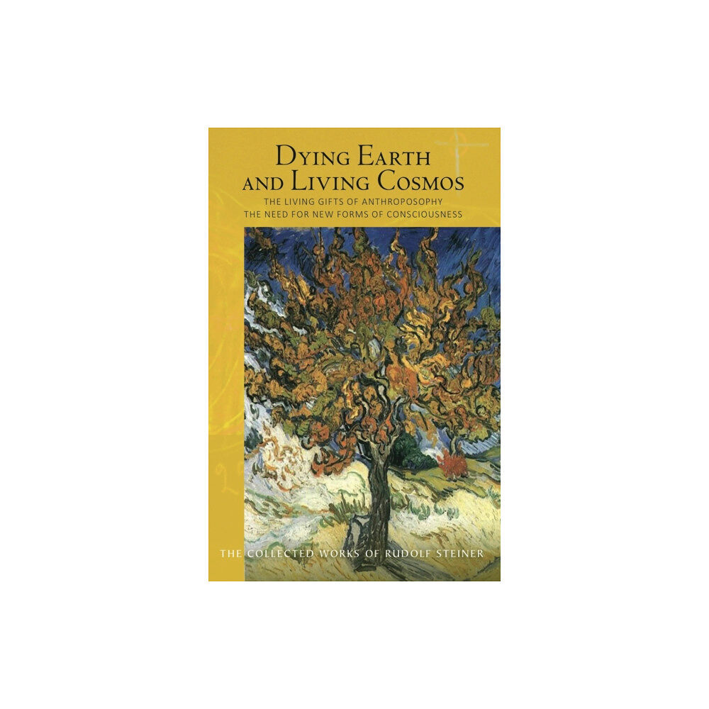 Rudolf Steiner Press Dying Earth and Living Cosmos (häftad, eng)