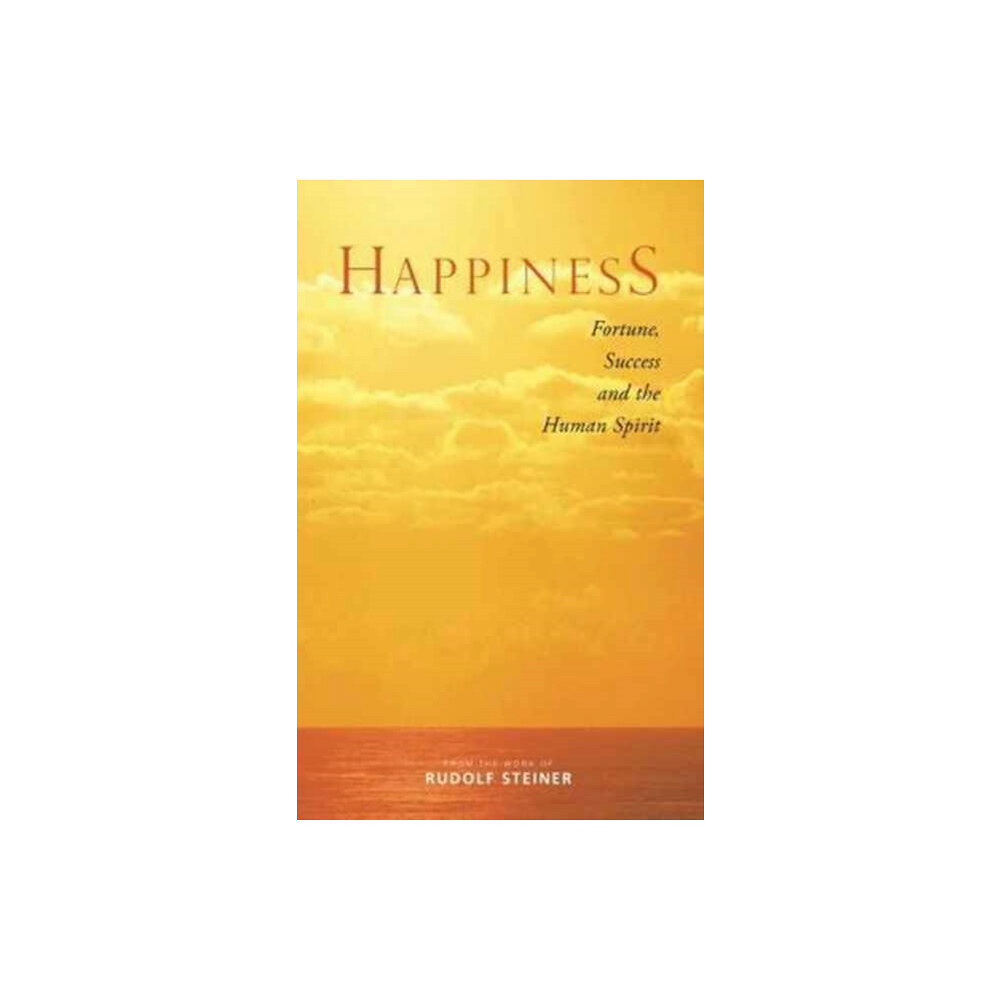 Rudolf Steiner Press Happiness (häftad, eng)