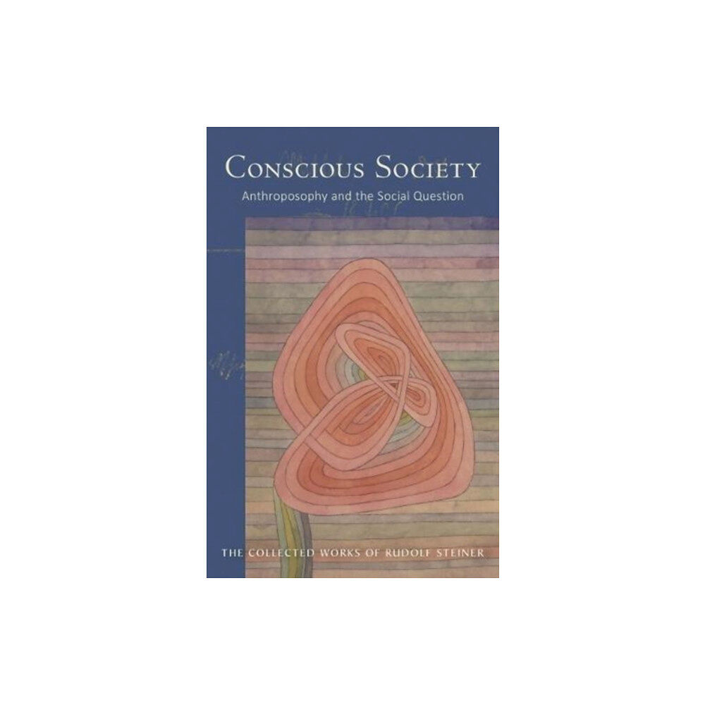 Rudolf Steiner Press Conscious Society (häftad, eng)