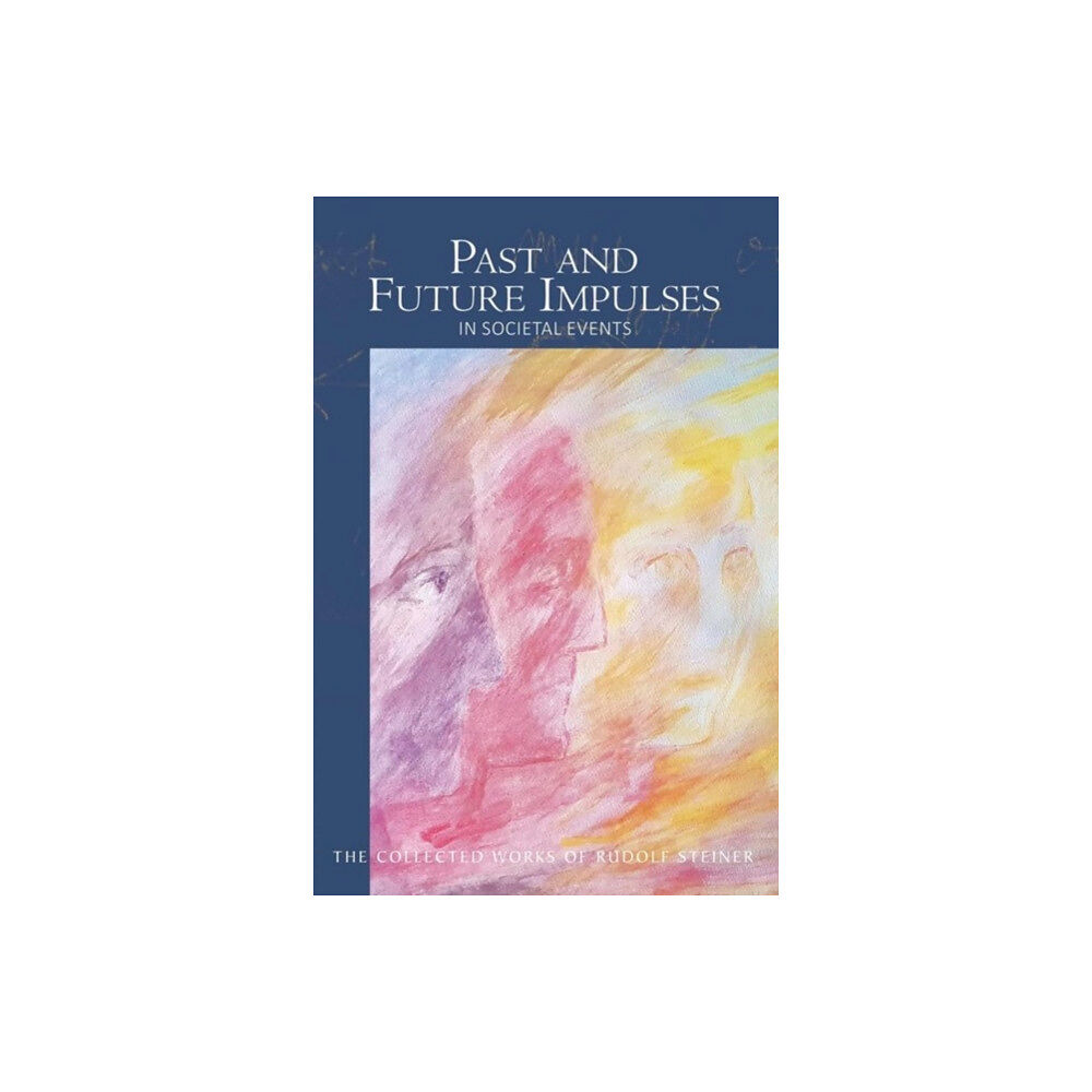 Rudolf Steiner Press Past and Future Impulses (häftad, eng)