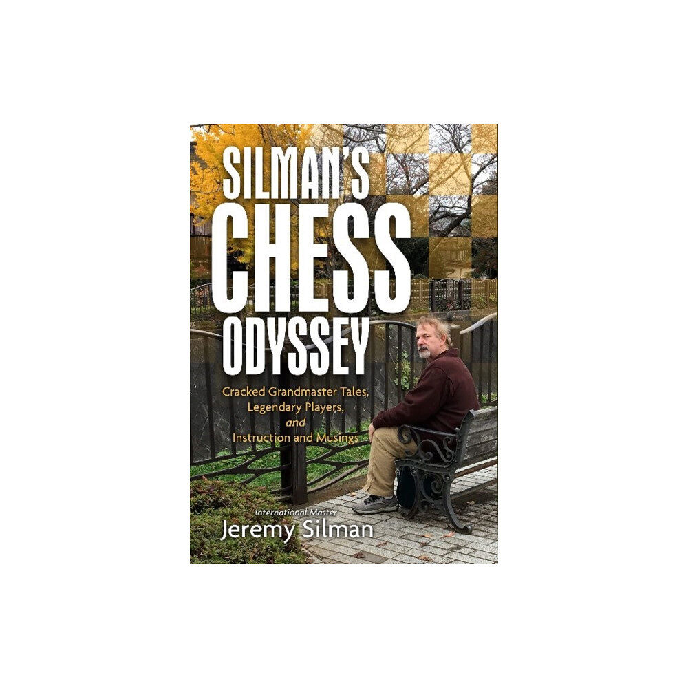 Siles Press,U.S. Silman's Chess Odyssey (häftad, eng)