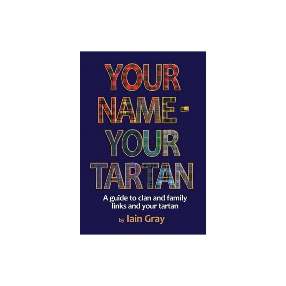 Lang Syne Publishers Ltd Your Name - Your Tartan (häftad, eng)