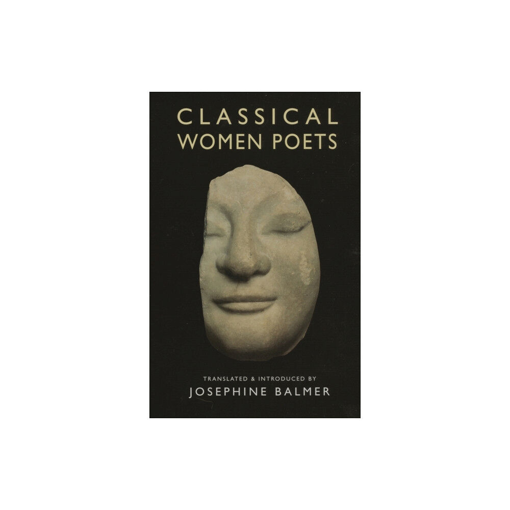 Bloodaxe Books Ltd Classical Women Poets (häftad, eng)