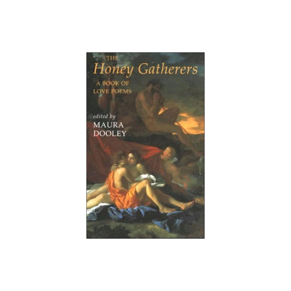 Bloodaxe Books Ltd The Honey Gatherers (häftad, eng)