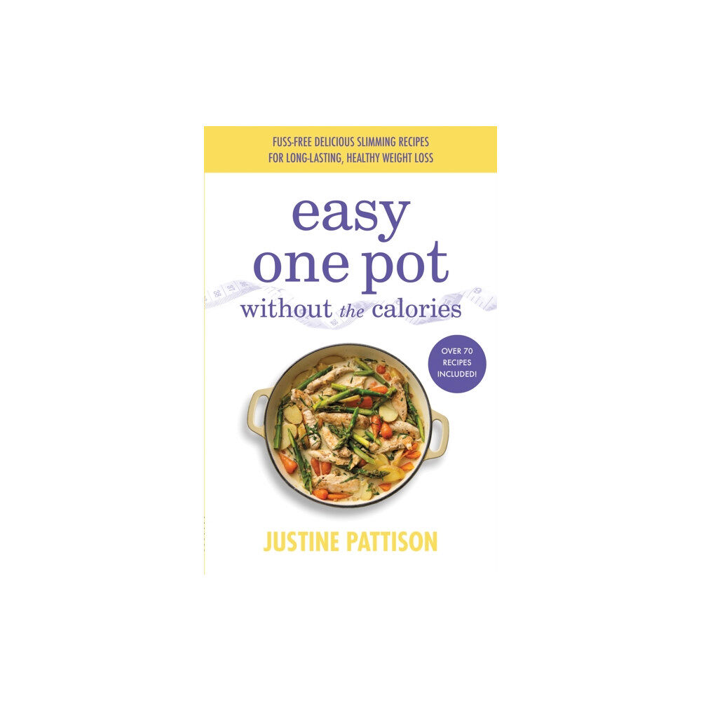 Orion Publishing Co Easy One Pot Without the Calories (häftad, eng)