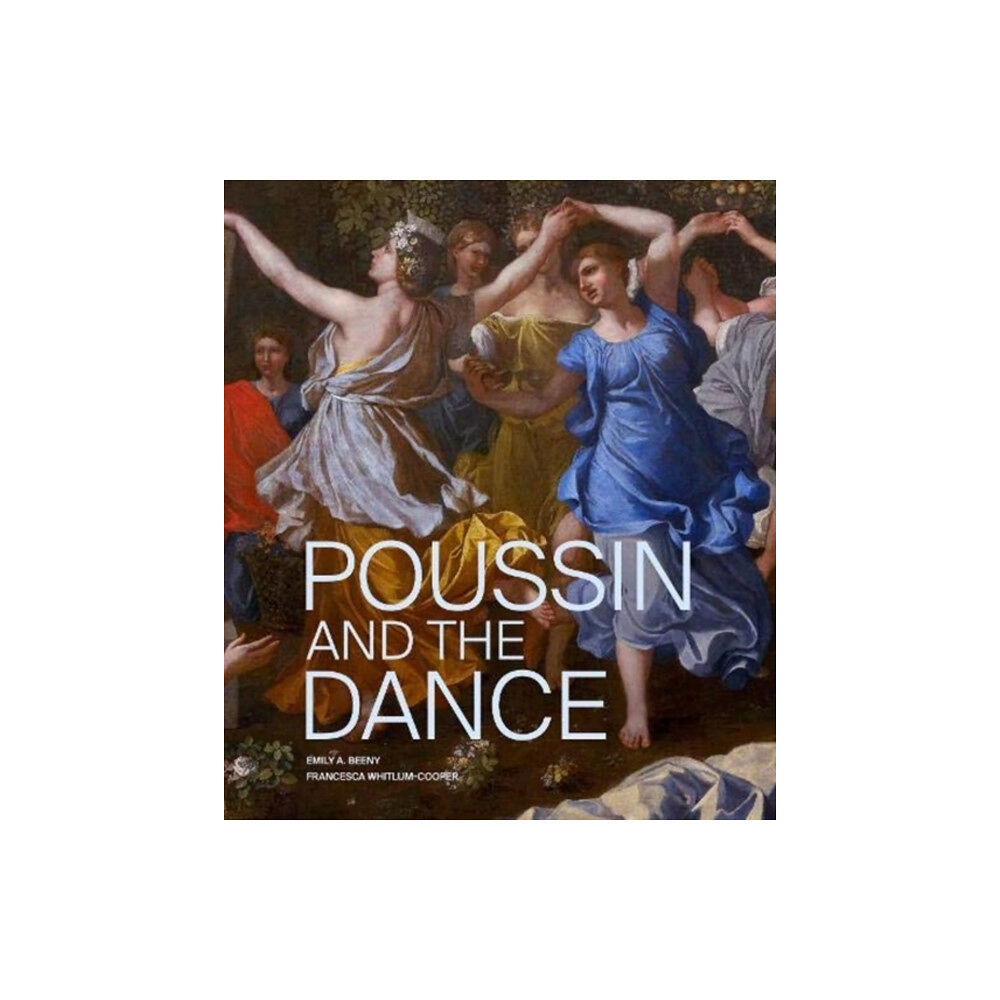 National Gallery Company Ltd Poussin and the Dance (häftad, eng)