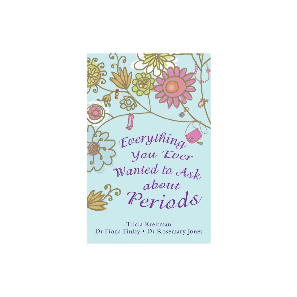 Bonnier Books Ltd Everything You Ever Wanted to Ask About Periods (häftad, eng)