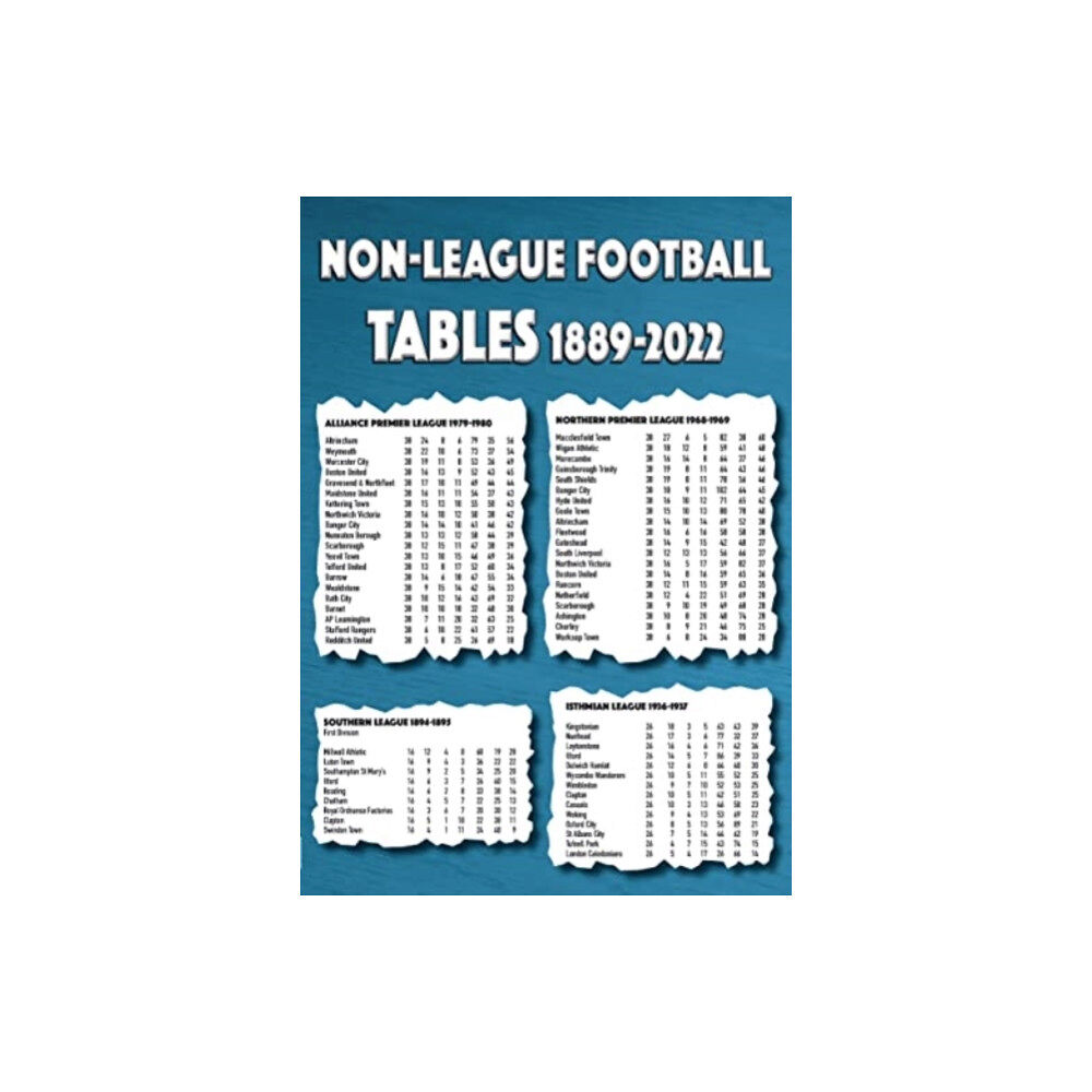 Soccer Books Ltd Non-League Football Tables 1889-2022 (häftad, eng)