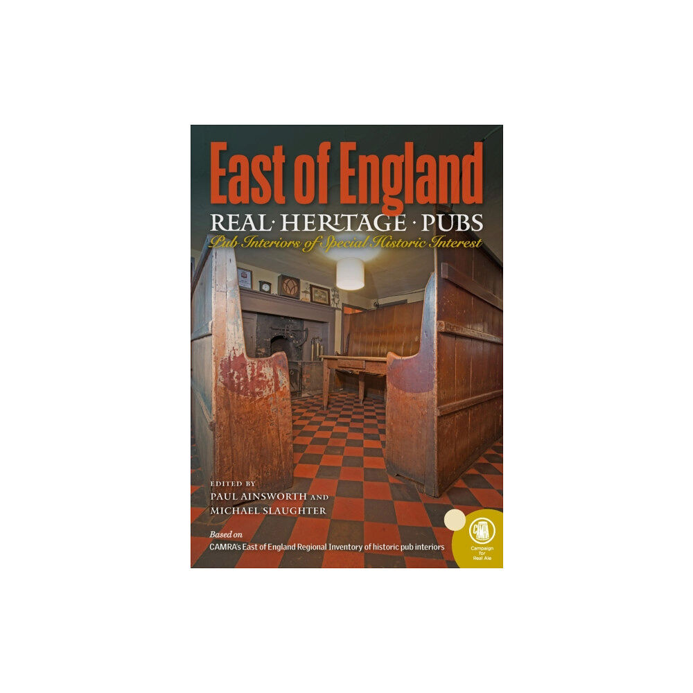 CAMRA Books Real Heritage Pubs, East of England (häftad, eng)