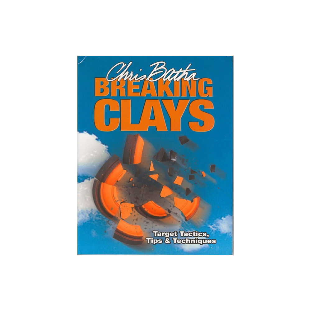 Quiller Publishing Ltd Breaking Clays (inbunden, eng)