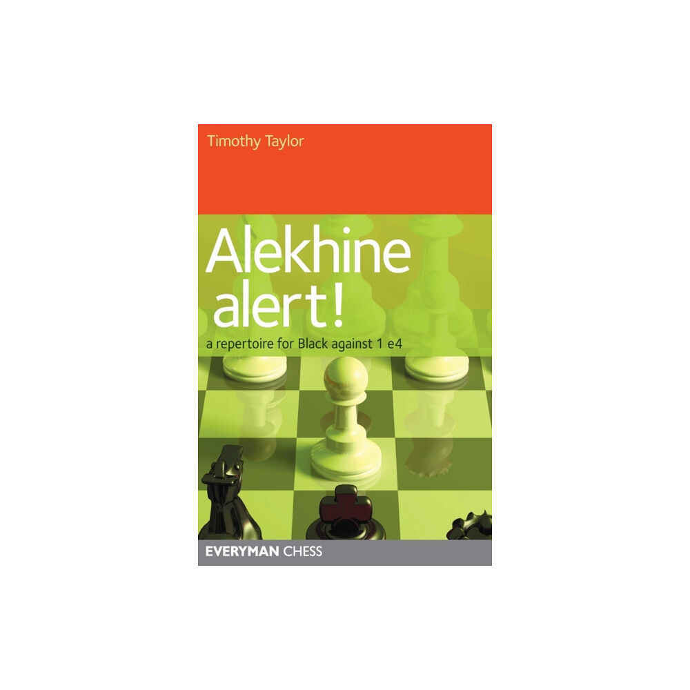 Everyman Chess Alekhine Alert! (häftad, eng)