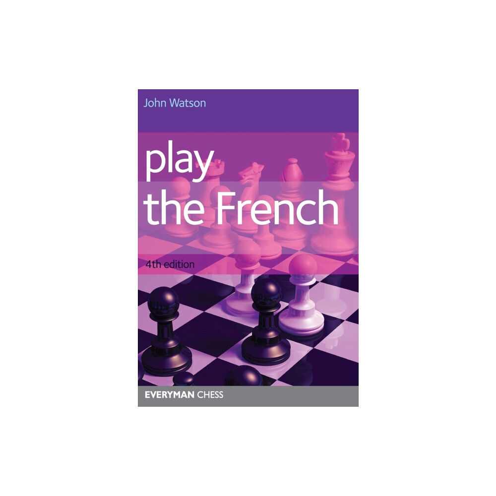 Everyman Chess Play the French (häftad, eng)