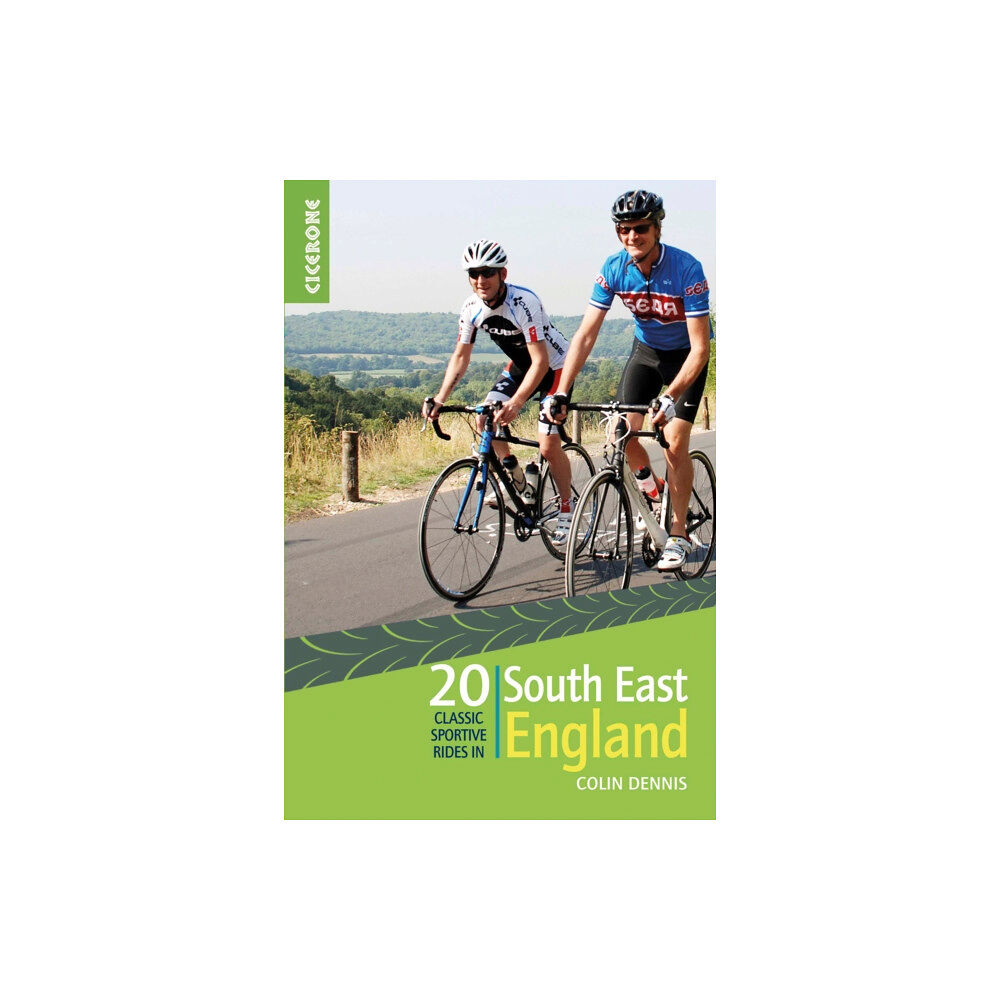 Cicerone Press 20 Classic Sportive Rides in South East England (häftad, eng)