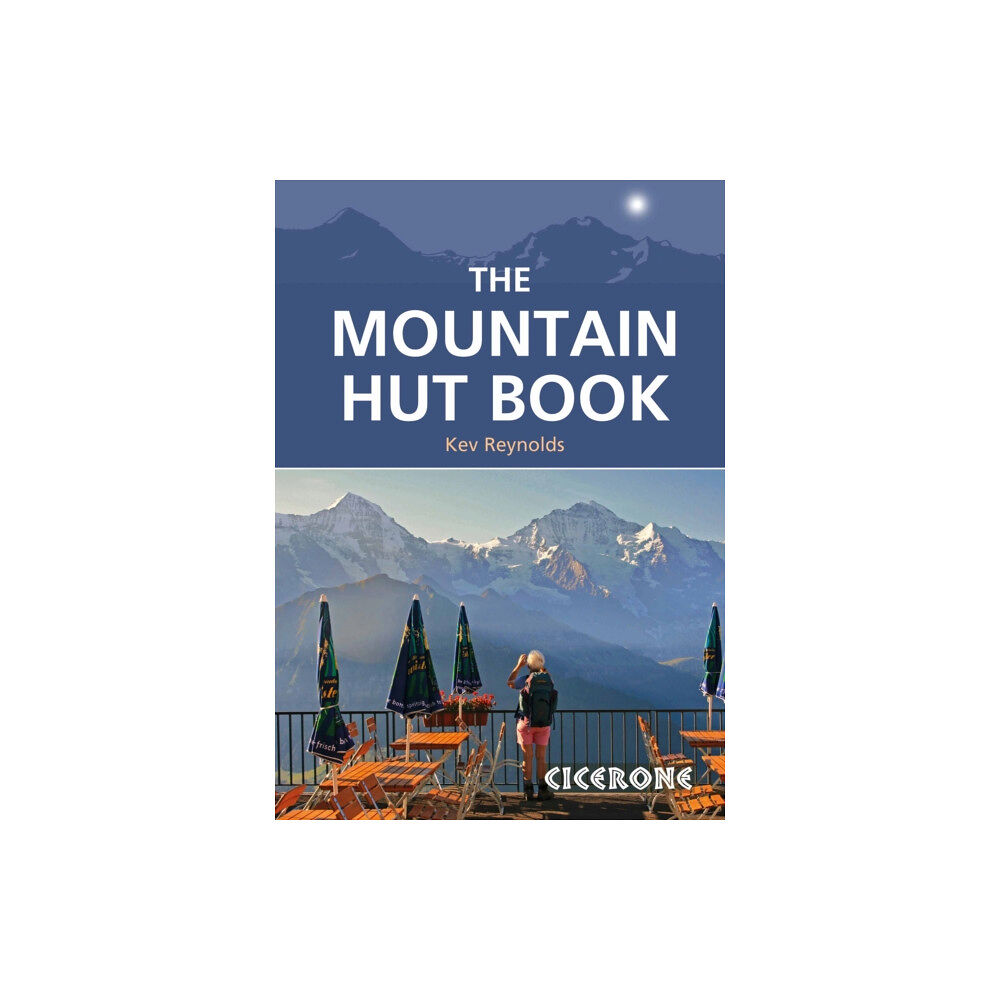 Cicerone Press The Mountain Hut Book (häftad, eng)