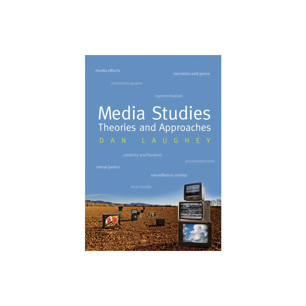 Oldcastle books ltd Media Studies: Theories and Approaches (häftad, eng)