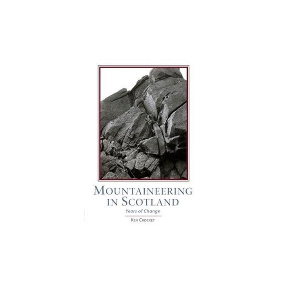 Scottish Mountaineering Trust Mountaineering Scotland (inbunden, eng)