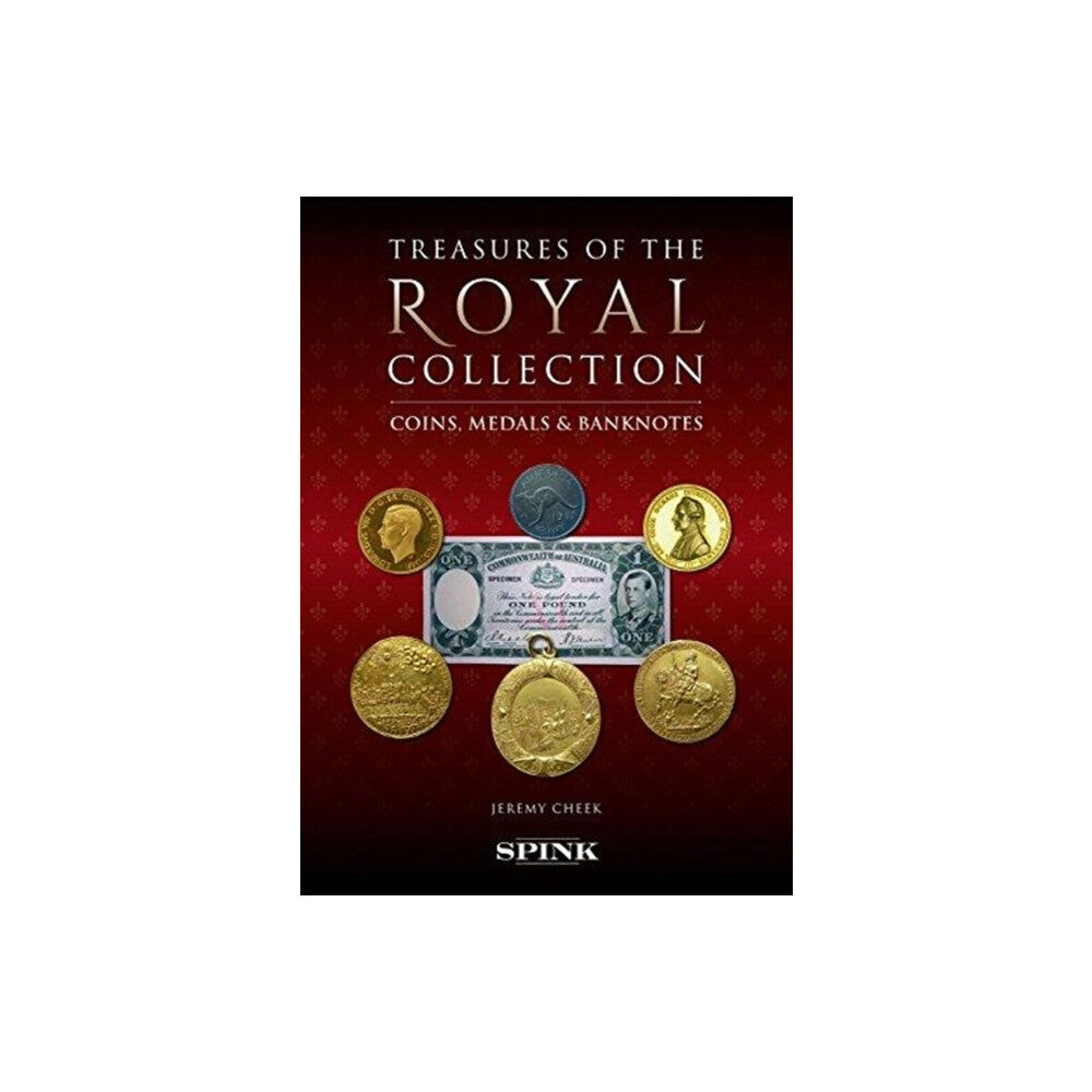 Spink & Son Ltd Monarchy, Money and Medals (inbunden, eng)