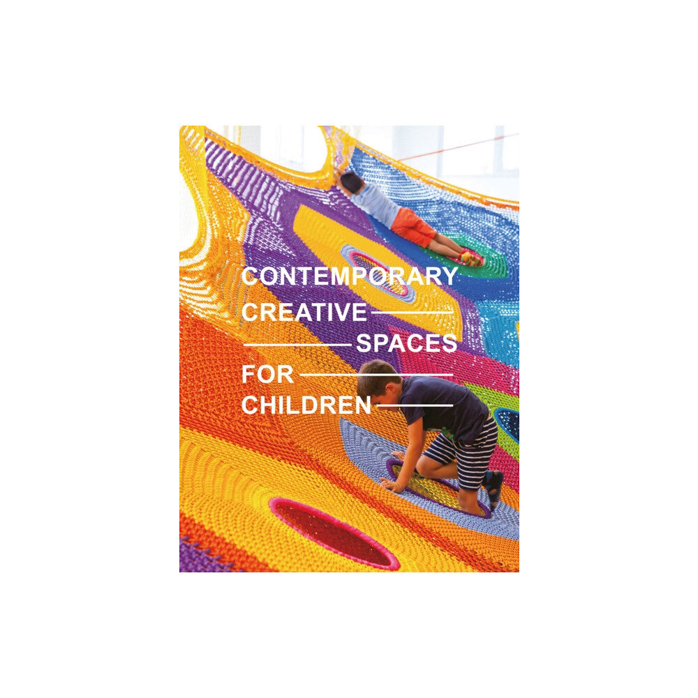 Images Publishing Group Pty Ltd Contemporary Creative Spaces for Children (inbunden, eng)