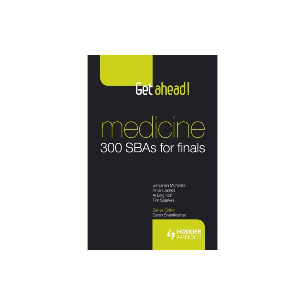 Taylor & francis ltd Get ahead! Medicine: 300 SBAs for Finals (häftad, eng)