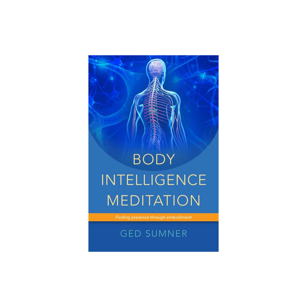 Jessica kingsley publishers Body Intelligence Meditation (häftad, eng)