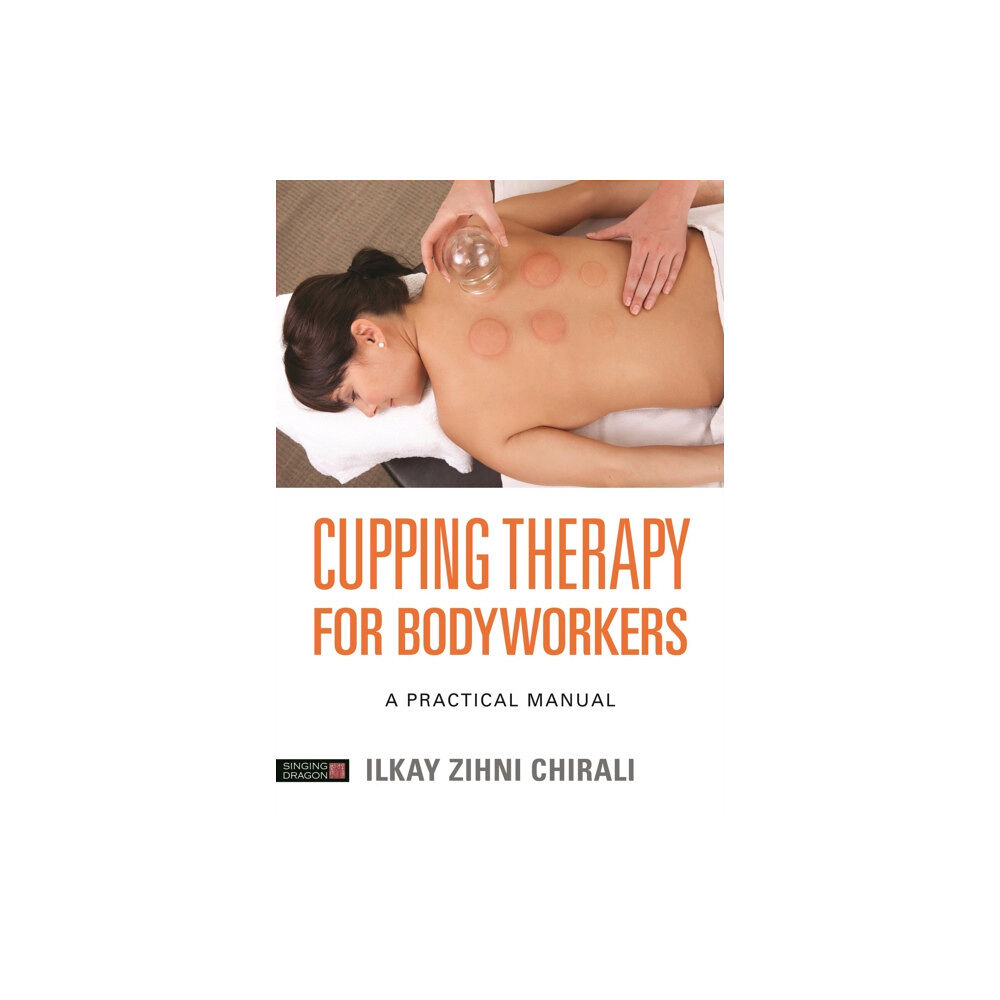 Jessica kingsley publishers Cupping Therapy for Bodyworkers (häftad, eng)