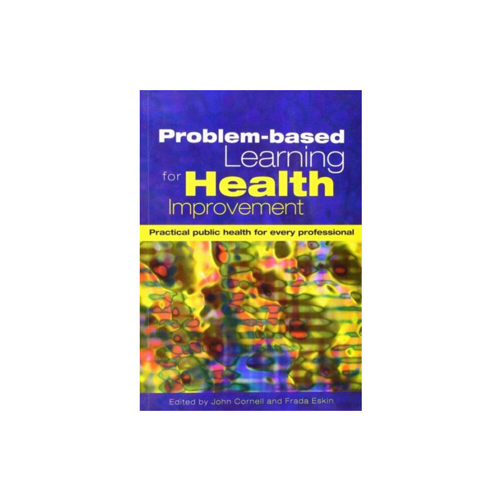 Taylor & francis ltd Problem-Based Learning for Health Improvement (häftad, eng)