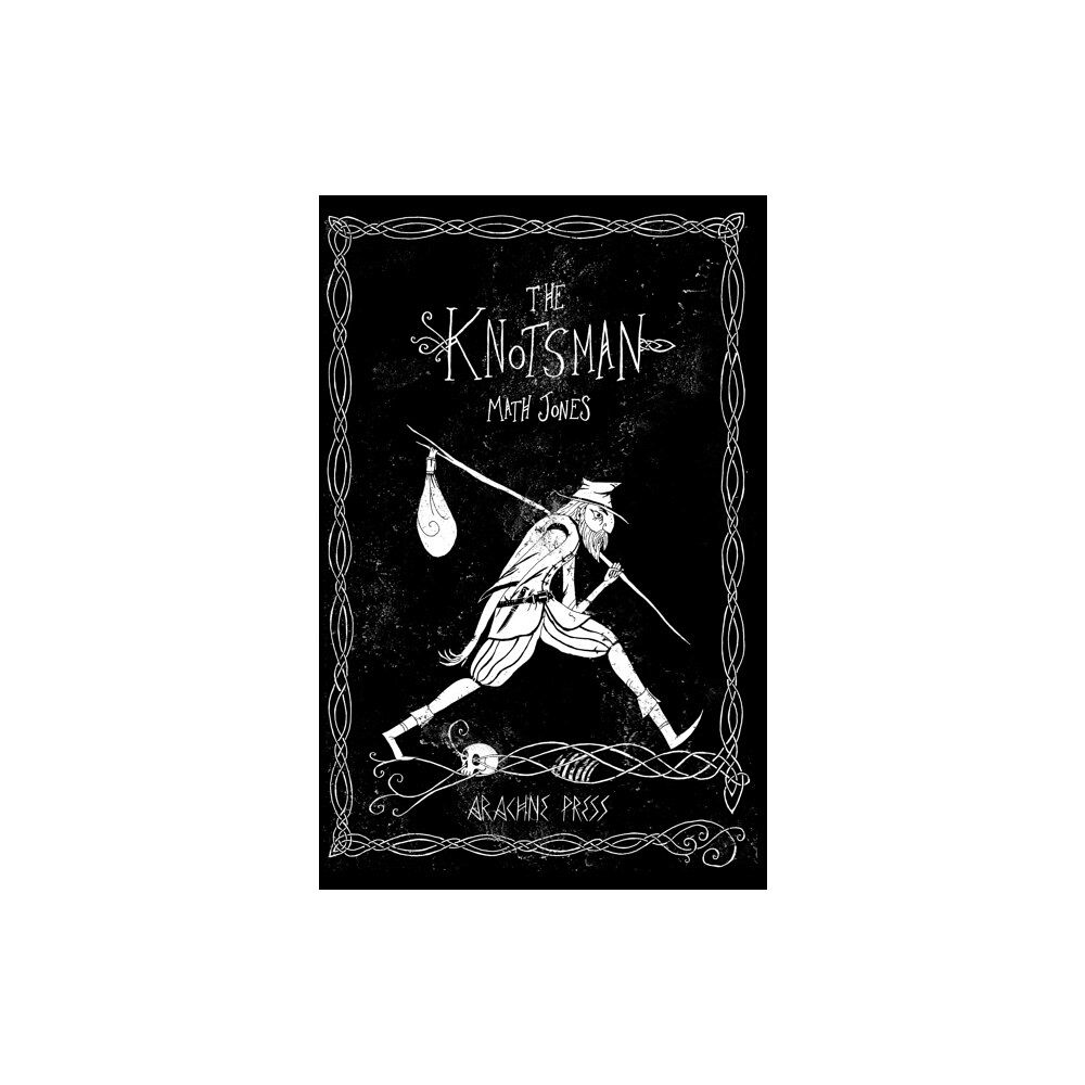 Arachne Press The Knotsman (häftad, eng)