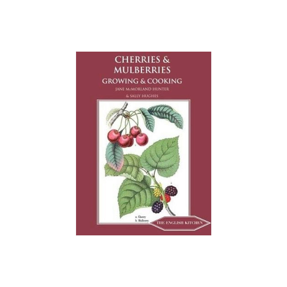 Prospect Books Cherries & Mulberries (häftad, eng)