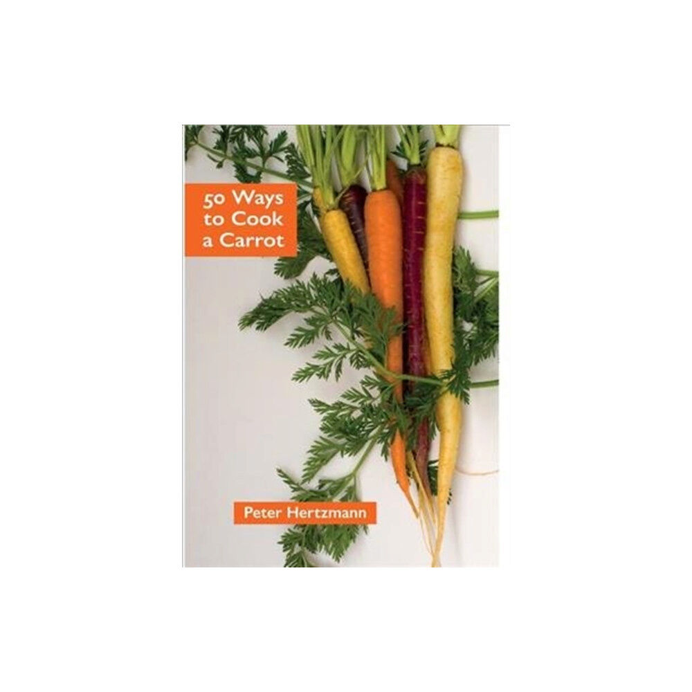 Prospect Books 50 Ways to Cook a Carrot (häftad, eng)