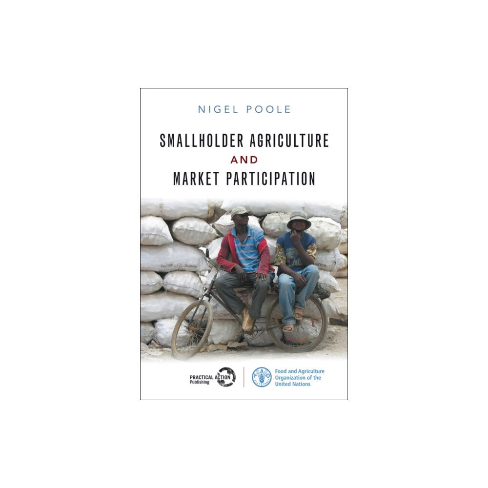 Practical Action Publishing Smallholder Agriculture and Market Participation (häftad, eng)