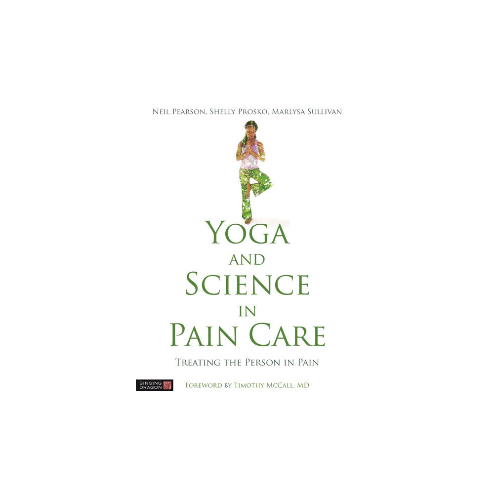 Jessica kingsley publishers Yoga and Science in Pain Care (inbunden, eng)