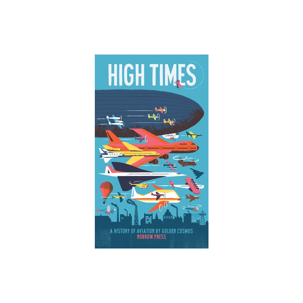 Nobrow Ltd High Times (häftad, eng)