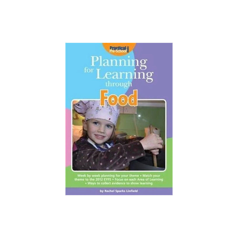 Practical Pre-School Books Planning for Learning Through Food (häftad, eng)