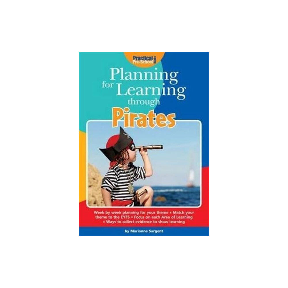 Practical Pre-School Books Planning for Learning Through Pirates (häftad, eng)