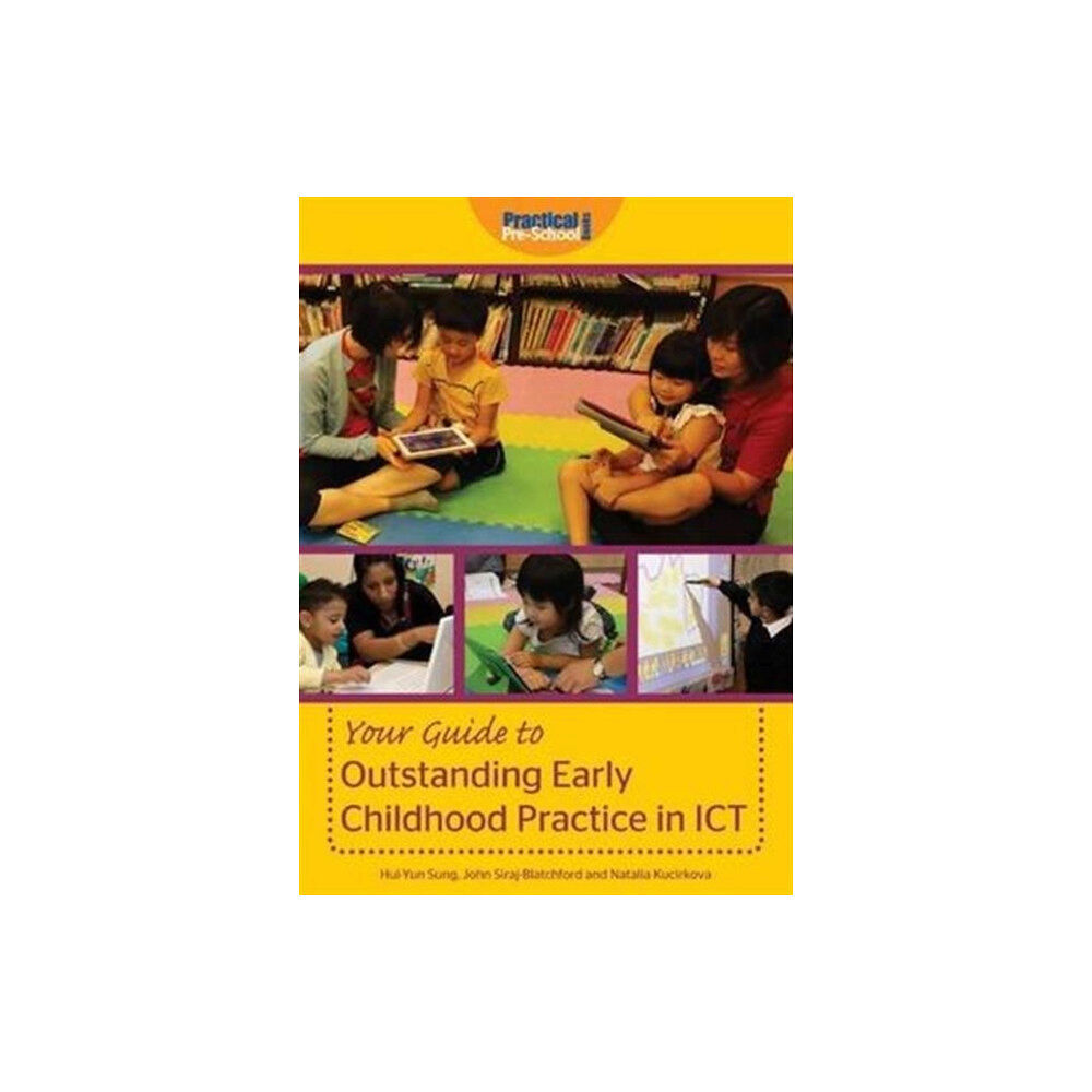 Practical Pre-School Books Your Guide to Outstanding Early Childhood Practice in ICT (häftad, eng)