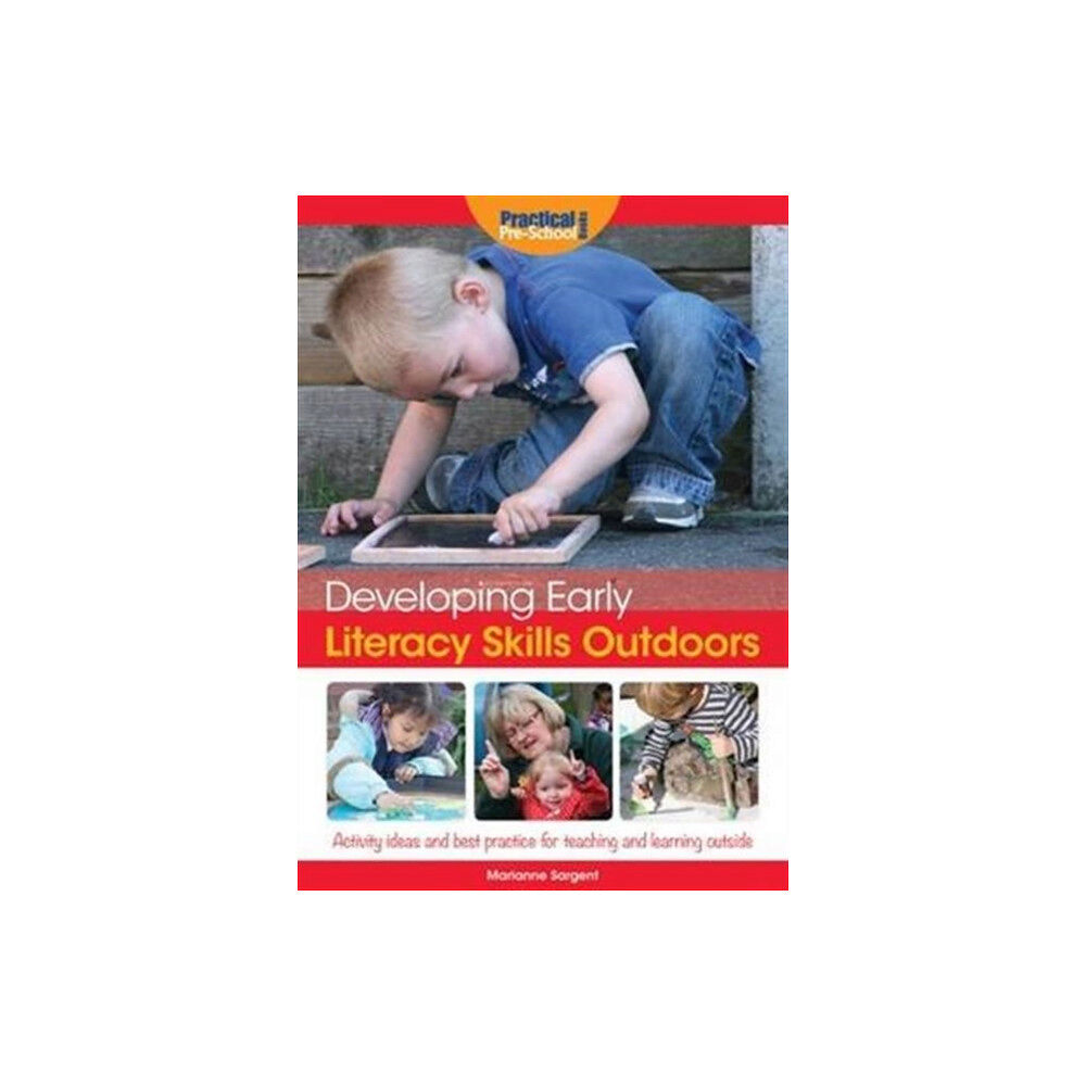 Practical Pre-School Books Developing Early Literacy Skills Outdoors (häftad, eng)